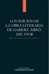 INICIOS DE LA OBRA LITERARIA DE GABRIEL MIRO