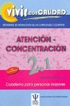 VIVIR CON CALIDAD -ATENCION/CONCENTRACION 2.1- (DIF.MEDIA)