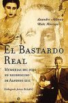 EL BASTARDO REAL  NO RECONOCIDO ALFONSO XIII