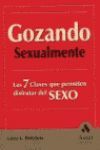 GOZANDO SEXUALMENTE LAS 7 CLAVES QUE PERMITEN DISFRUTAR DEL SEXO
