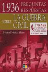 GUERRA CIVIL ESPAÑOLA, 1936 PREGUNTAS Y RESPUESTAS