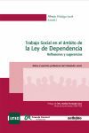 TRABAJO SOCIAL EN EL ÁMBITO DE LA LEY DE DEPENDENCIA. REFLEXIONES Y SUGERENCIAS