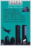 HISTORIA UNIVERSAL DEL SIGLO XX: DE LA PRIMERA GUERRA MUNDIAL AL ATAQUE A LAS TORRES GEMELAS