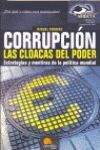 CORRUPCIÓN: LAS CLOACAS DEL PODER