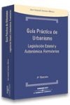GUIA PRACTICA DE URBANISMO 2002. LEGISLACION ESTATAL Y AUTONOMICA- FOR