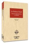 LA DEFENSA PENAL. TECNICAS, ARGUMENTACION Y ORATORIAS 2005