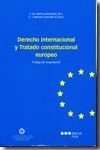 DERECHO INTERNACIONAL Y TRATADO CONSTITUCIONAL EUROPEO