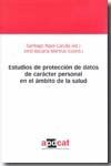 ESTUDIOS DE PROTECCIÓN DE DATOS DE CARÁCTER PERSONAL EN EL ÁMBITO DE L