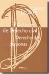 (7ª) PRACTICUM DE DERECHO CIVIL I : DERECHO DE PERSONAS
