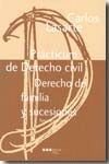 (3ª) PRACTICUM DE DERECHO CIVIL IV : DERECHO DE FAMILIA Y SUCESIONES.
