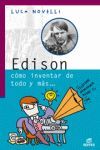 EDISON, CÓMO INVERTAR DE TODO Y MÁS...