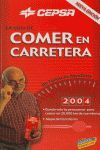 LA GUIA DE COMER EN CARRETERA 2004