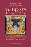 HUBO GIGANTES EN LA TIERRA. DIOSES SEMIDIOSES Y ANCESTROS HUMANOS LA EVIDENCIA DE UN ADN EXTR