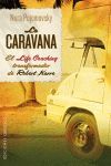 CARAVANA,LA (EL LIFE COACHING TRANSFORMADOR DE ROBERT KARRO)