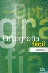 ORTOGRAFIA FACIL. ACTIVIDADES DE AUTOAPRENDIZAJE
