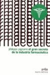 GRAN SECRETO DE LA INDUSTRIA FARMACEUTICA