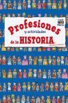 PROFESIONES Y ACTIVIDADES DE LA HISTORIA.