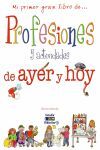 PROFESIONES Y ACTIVIDADES DE AYER Y HOY.