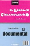 DOCUMENTAL, EL / EL LENGUAJE CINEMATOG.