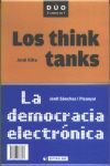DEMOCRACIA ELECTRONICA + LOS THINK TANKS