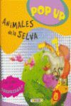 ANIMALES DE LA SELVA (POP UP)