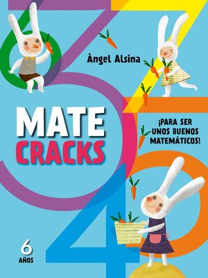 MATECRACKS PARA SER UNOS BUENOS MATEMÁTICOS 6 AÑOS
