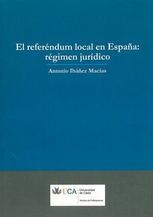 REFERENDUM LOCAL EN ESPAÑA: RÉGIMEN JURÍDICO