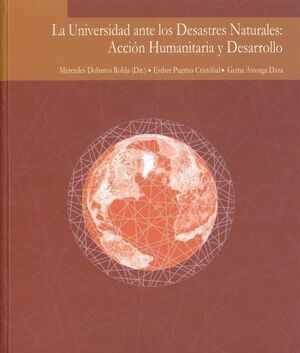 UNIVERSIDAD ANTE LOS DESASTRES NATURALES: ACCIÓN HUMANITARIA Y DESARROLLO, LA