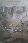 ARCOS Y EL NACIMIENTO DE LA FRONTERA ANDALUZA (1264-1330)