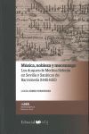 MUSICA NOBLEZA Y MECENAZGO. LOS DUQUES DE MEDINA SIDONIA EN SEVILLA Y SANLUCAR DE BARRAMEDA (1445-1615)