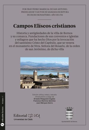 CAMPOS ELÍSEOS CRISTIANOS. HISTORIA Y ANTIGÜEDADES DE LA VILLA DE BORNOS Y SU CO