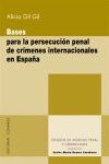 BASES PARA PERSECUCION PENAL CRIMENES INTERNACIONALES ESPAÑA