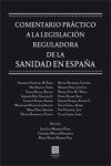 COMENTARIO PRACTICO LEGISLACION REGULADORA SANIDAD ESPAÑA