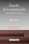 DERECHO DE LA CONSTRUCCION 8ªED . ASPECTOS ADMINISTRATIVOS Y CIVILES