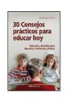 30 CONSEJOS PRACTICOS PARA EDUCAR HOY