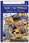 AMIGOS EN MADRID + CD. NIVEL 1  ALEJO Y SU PANDILLA