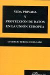 VIDA PRIVADA Y PROTECCION DATOS UNION EUROPEA