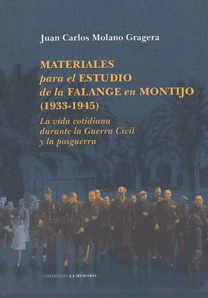 MATERIALES PARA EL ESTUDIO DE LA FALANGE EN MONTIJO, 1933-1945