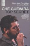 CHE GUEVARA TOP SECRET