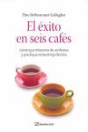 EL EXITO EN SEIS CAFES.NETWORKING QUE ES Y COMO...