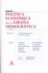 POLITICA ECONOMICA EN ESPAÑA  DEMOCRATICA 2º ED. 2008
