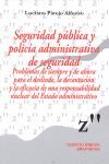 SEGURIDAD PUBLICA Y POLICIA ADMINISTRATIVA DE SEGURIDAD