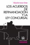 ACUERDOS DE REFINANCIACION Y LA LEY CONCURSAL, LOS