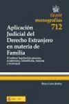 APLICACIÓN JUDICIAL DEL DERECHO EXTRANJERO EN MATERIA DE FAMILIA 712