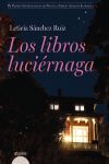 LOS LIBROS LUCIÉRNAGA (IX PREMIO ALARCOS LLORACH)