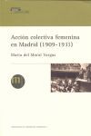 VM/1-ACCIÓN COLECTIVA FEMENINA EN MADRID (1909-1931)
