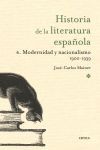 HISTORIA DE LA LITERATURA  V. 6  MODERNIDAD Y NACIONALISMO 1900-1939.