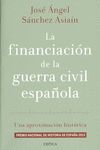 LA FINANCIACIÓN DE LA GUERRA CIVIL ESPAÑOLA. UNA APROXIMACION HISTORICA