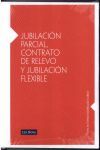 JUBILACION PARCIAL CONTRATO DE RELEVO Y JUBILACION