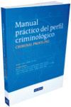 MANUAL PRÁCTICO DEL PERFIL CRIMINOLÓGICO, 2ª ED